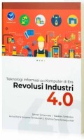 Teknologi Informasi dan Komputer di Esa Revolusi Industri 4.0