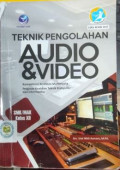 Teknik Pengolahan Audio & Video : SMK Dan MAK Kelas XII