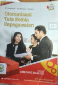 Otomatisasi Tata Kelola Kepegawaian ; Untuk SMK/MAK Kelas XII