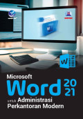 Microsoft Word 2021 Untuk administrasi Perkantoran Modern