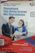 Otomatisasi Tata Kelola Humas Dan Keprotokolan : Untuk SMK / MAK Kelas XII