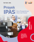 Proyek IPAS :  Ilmu Pengetahuan Alam Dan Sosial SMK / MAK Kelas X Rumpun Bisnis Dan Manajemen, Pariwisata, Serta Seni Dan Ekonomi Kreatif