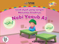 Sosok ayah Yang Sangat Mencintai Anaknya Nabi Yaqub As