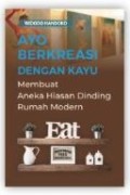 Ayo Berkreasi Dengan Kayu