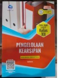 Kearsipan  Kelompok Bisnis dan Manajemen : Untuk SMK Kelas X