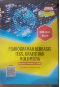 Pempograman Berbasis Teks, Grafis, dan Multimedia